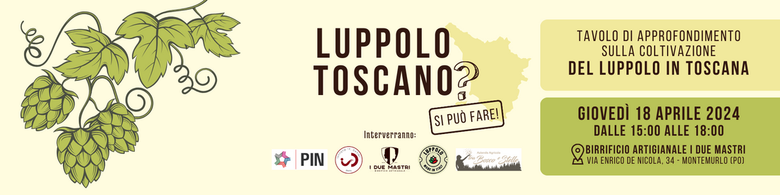 Luppolo Toscano? Si può fare! - Tavolo di approfondimento sulla coltivazione del luppolo in Toscana